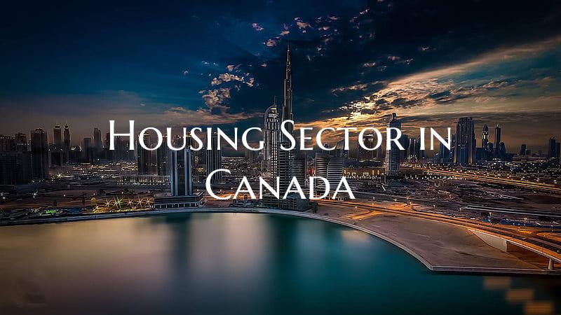 Housing Sector in Canada