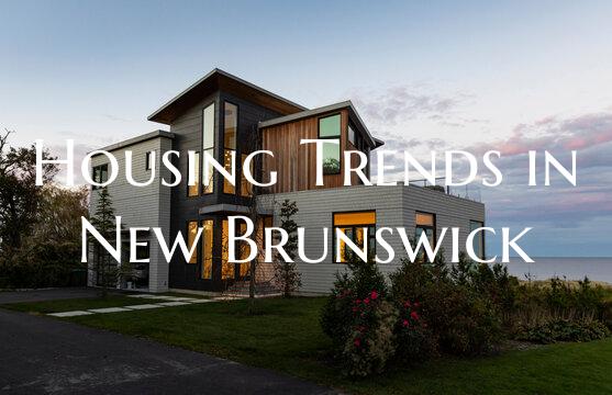 Housing Trends in New Brunswick
