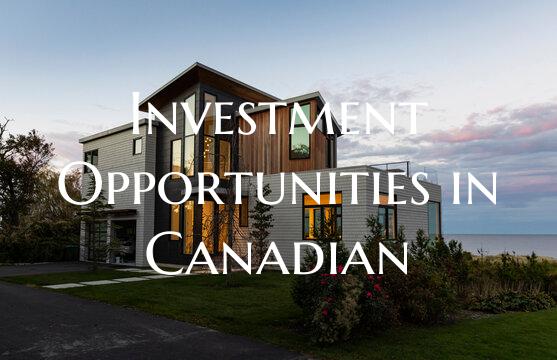 Investment Opportunities in Canadian