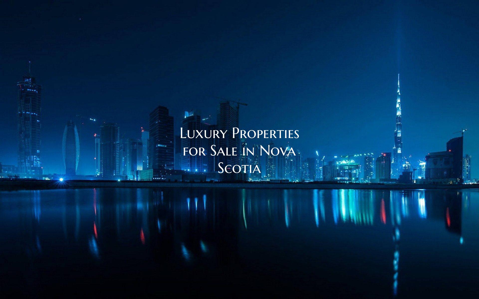 Luxury Properties for Sale in Nova Scotia