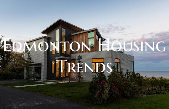 Edmonton Housing Trends
